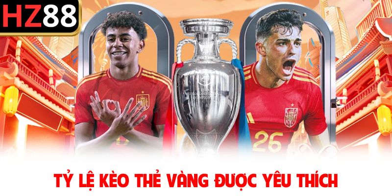 Tỷ lệ kèo thẻ vàng được yêu thích