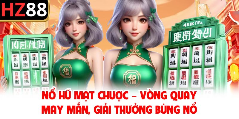 nổ hũ mạt chược